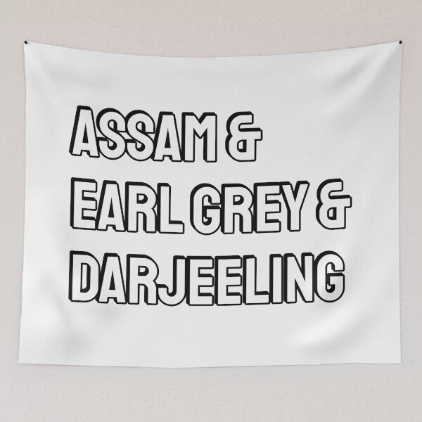 Item preview, Assam, Earl Grey, Darjeeling - tea lovers designed and sold by Inspirationmotivation.