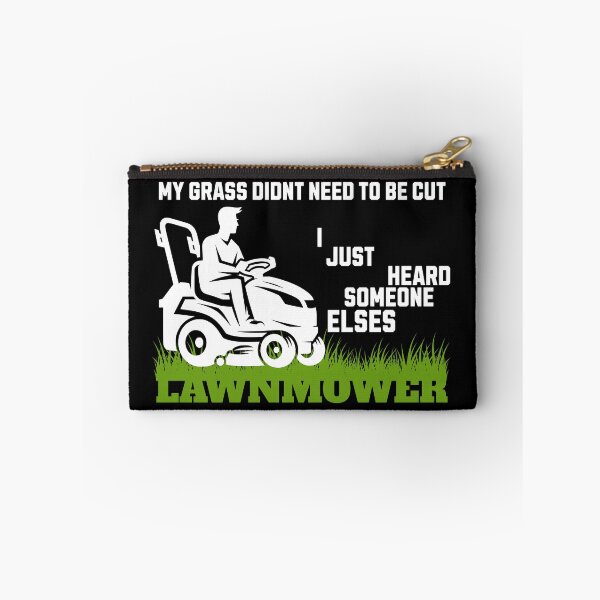 Item preview, My Grass Didnt Need to Be Cut designed and sold by S4G Tees.