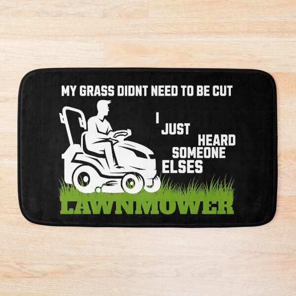 Item preview, My Grass Didnt Need to Be Cut designed and sold by S4G Tees.