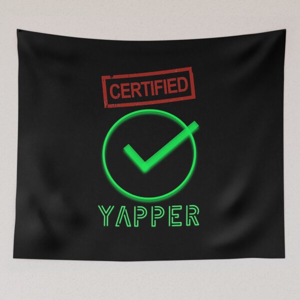Item preview, Certified Yapper designed and sold by S4G Tees.