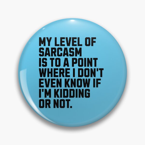 Item preview, My Level Of Sarcasm Is To A Point Funny Sarcastic Saying designed and sold by kamrankhan.