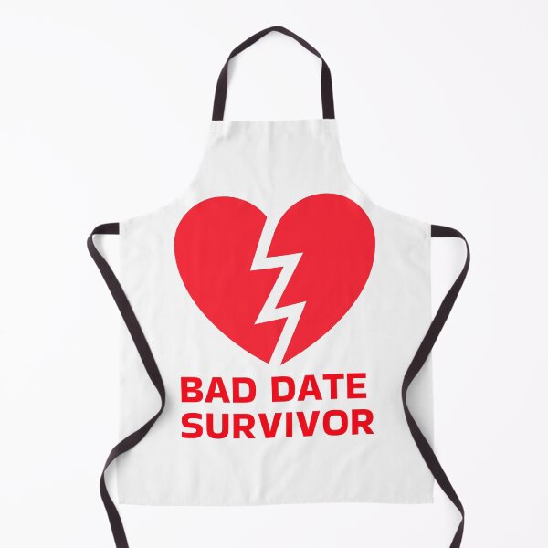 Item preview, Bad Date Survivor  designed and sold by NuttySqueaky.