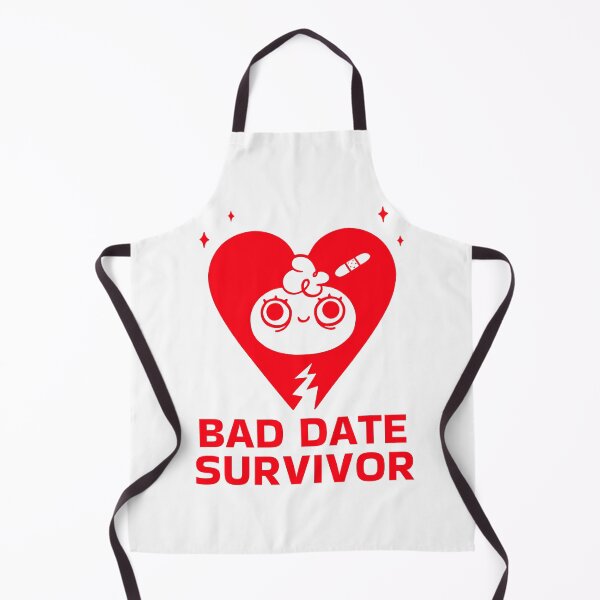 Item preview, Bad Date Survivor designed and sold by NuttySqueaky.