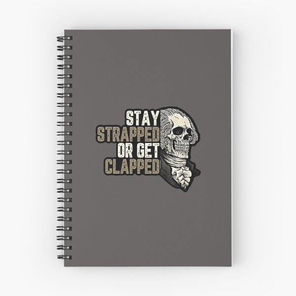 Item preview, Stay Strapped or Get Clapped designed and sold by RENAGADE4LYF.