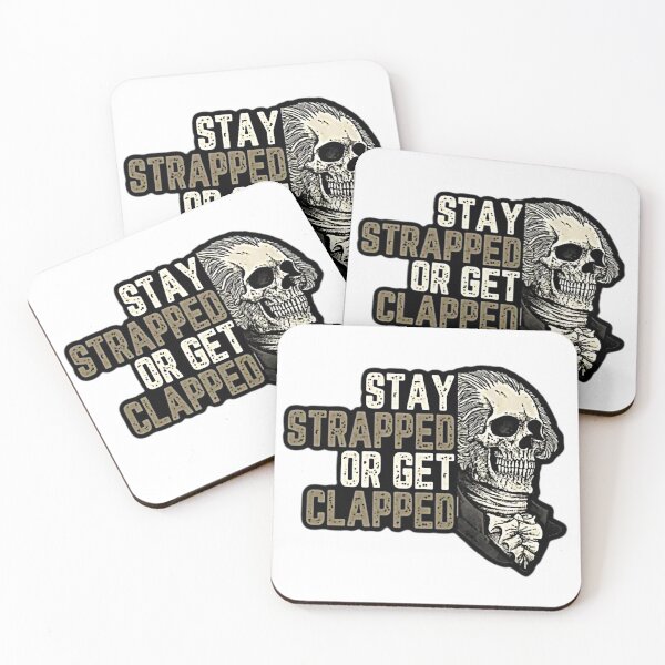 Item preview, Stay Strapped or Get Clapped designed and sold by RENAGADE4LYF.
