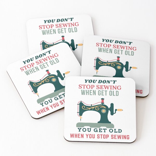 Item preview, You don't stop sewing when you get old - Funny Sewing designed and sold by Wiss2Arts.