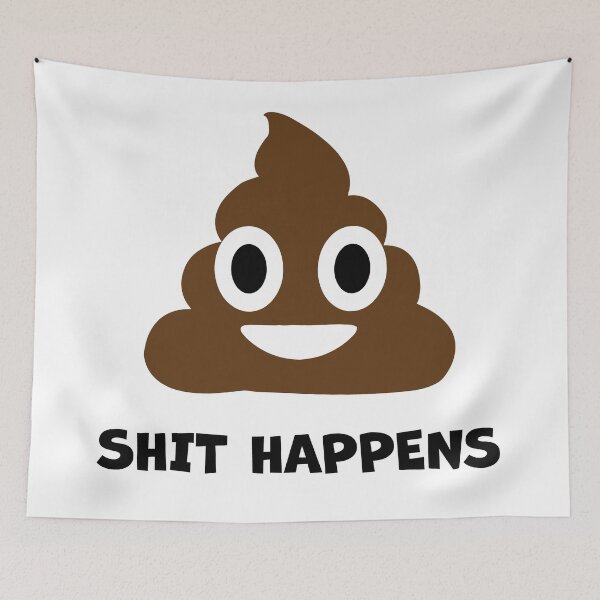 Item preview, Sh*t Happens  designed and sold by nuila.