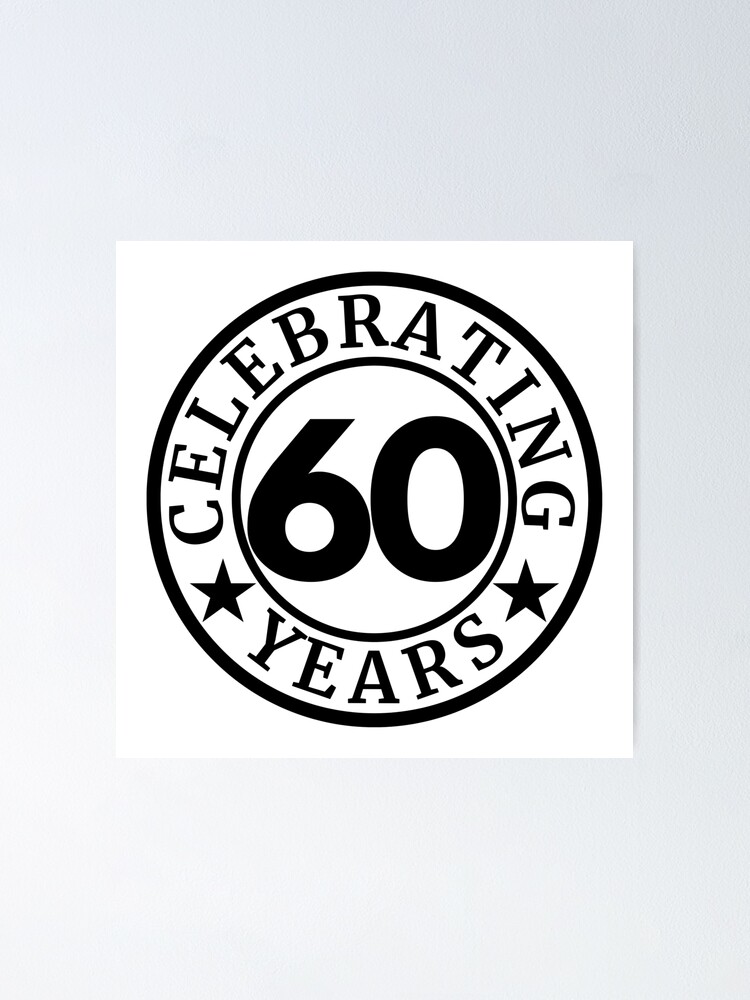 60th Birthday - Celebrating 60 Years Anniversary Milestone