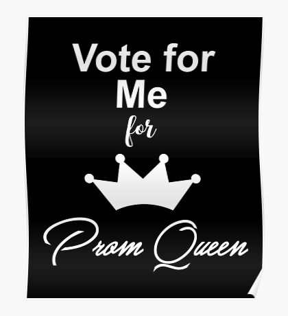 Prom Queen Posters | Redbubble