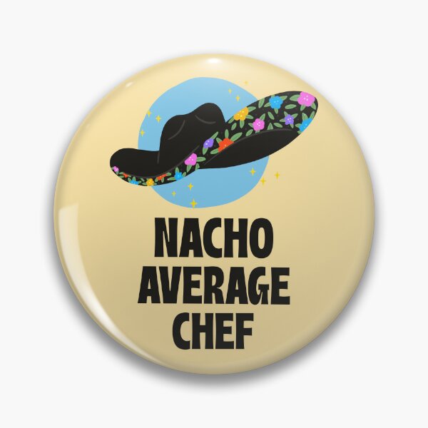 Item preview, Nacho Average Chef designed and sold by 87-Aesthetics.