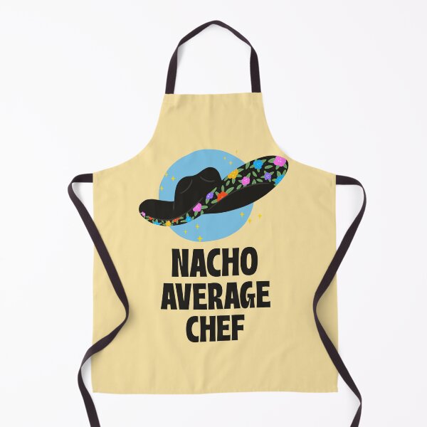 Item preview, Nacho Average Chef designed and sold by 87-Aesthetics.
