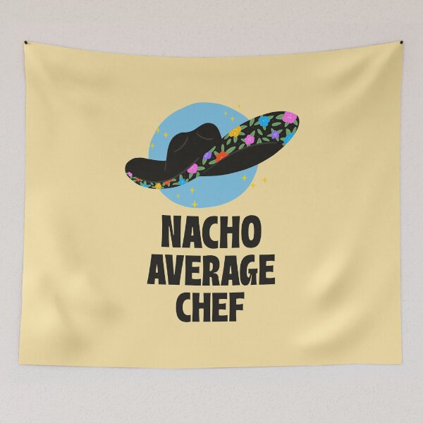 Item preview, Nacho Average Chef designed and sold by 87-Aesthetics.