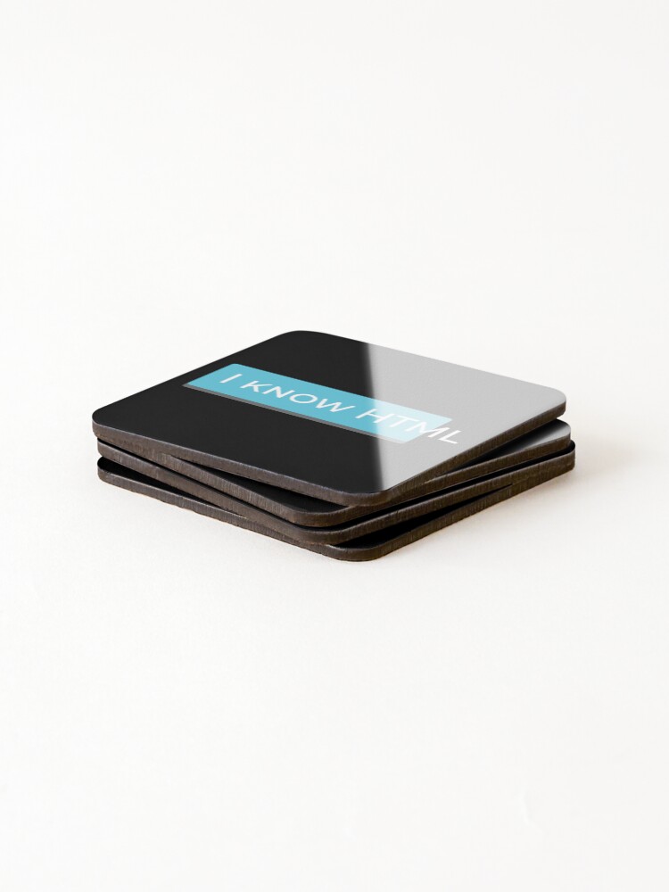 Thumbnail 4 of 5, Coasters (Set of 4), "I Know HTML" Funny Web Developer Design Programming Humor designed and sold by UpNorthArts.