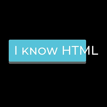 Artwork thumbnail, "I Know HTML" Funny Web Developer Design Programming Humor by UpNorthArts
