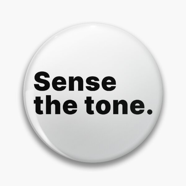 Item preview, Sense the tone | Funny text-only design designed and sold by ThingsOnTees.