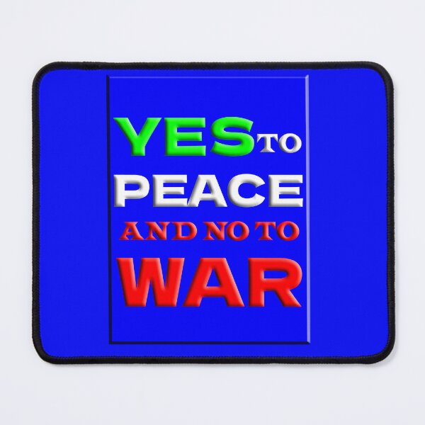 Item preview, Yes to peace and no to war designed and sold by Clothes and Stickers .