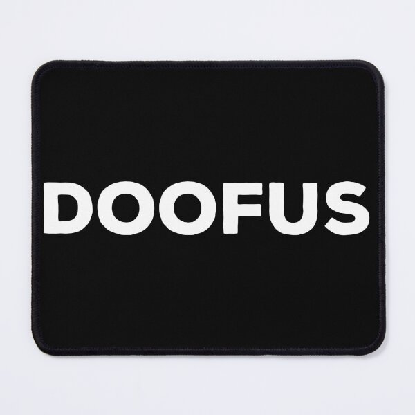 Item preview, DOOFUS designed and sold by Big-Boy-Apparel.