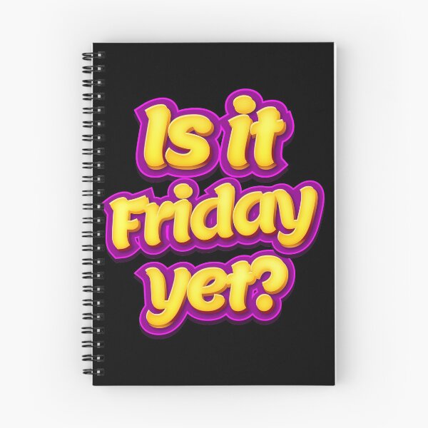Item preview, Is It Friday Yet Meme designed and sold by SusurrationStud.