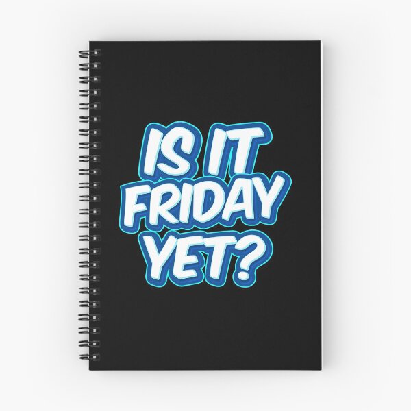 Item preview, Is It Friday Yet Meme designed and sold by SusurrationStud.