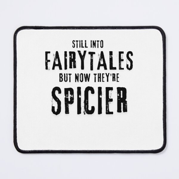 Item preview, Still Into Fairytales but now they're spicier design designed and sold by swiftbinaries.