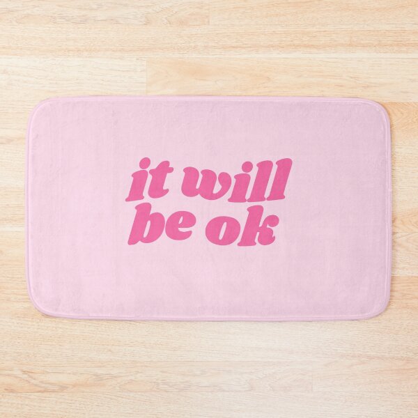 Item preview, It will be ok - pink quote designed and sold by Cre8iveCat.