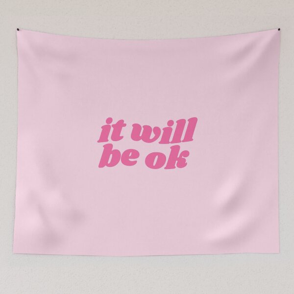 Item preview, It will be ok - pink quote designed and sold by Cre8iveCat.