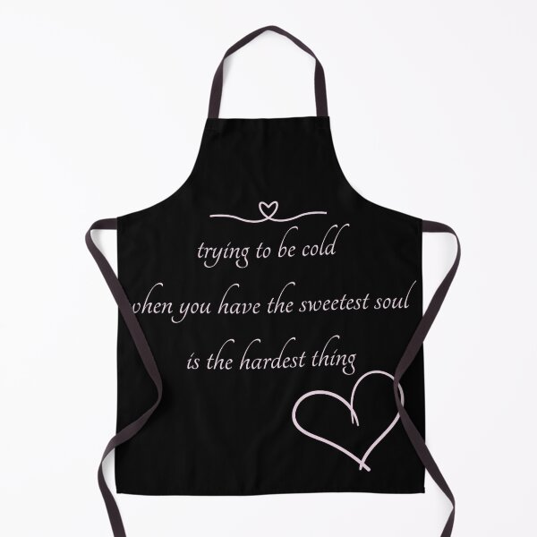 Item preview, Trying to be cold when you have te sweetest soul is the hardest thing designed and sold by JuliusLaine.