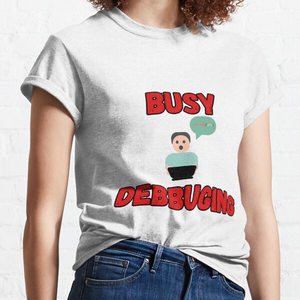 Item preview, Busy debugging designed and sold by the code guy.