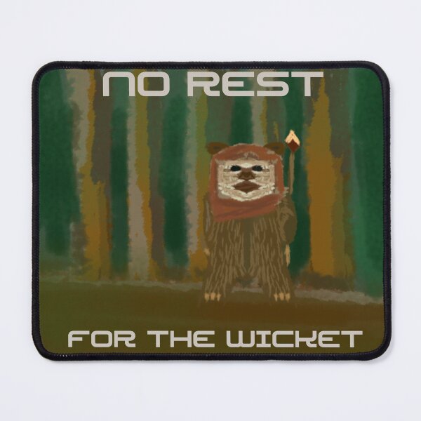 Item preview, No Rest For The Wicket on Endor designed and sold by UrbanEriu.