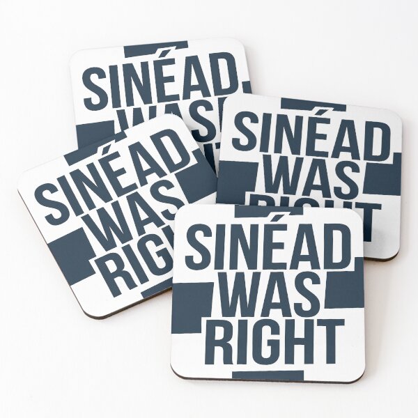Item preview, Sinéad Was Right designed and sold by ArtfullyJua.