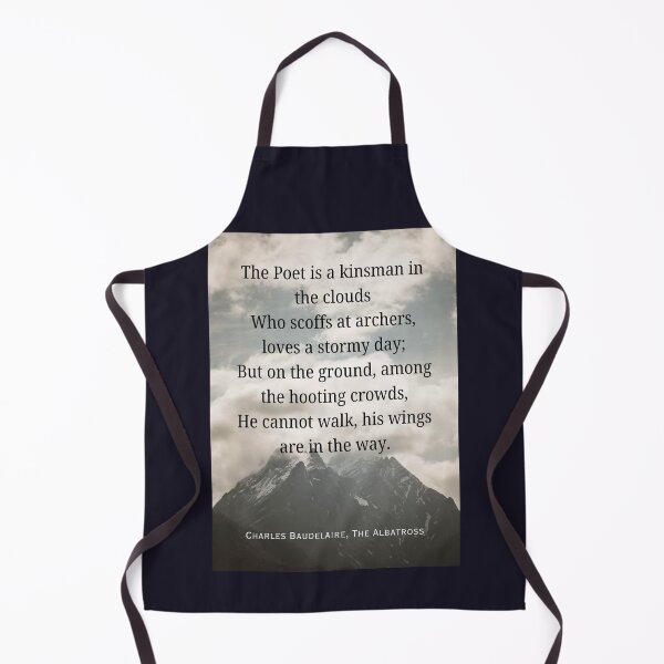 Item preview, Charles Pierre Baudelaire: The Poet is a kinsman in the clouds Who scoffs at archers, loves a stormy day; But on the ground, among the hooting crowds, designed and sold by artbleed.