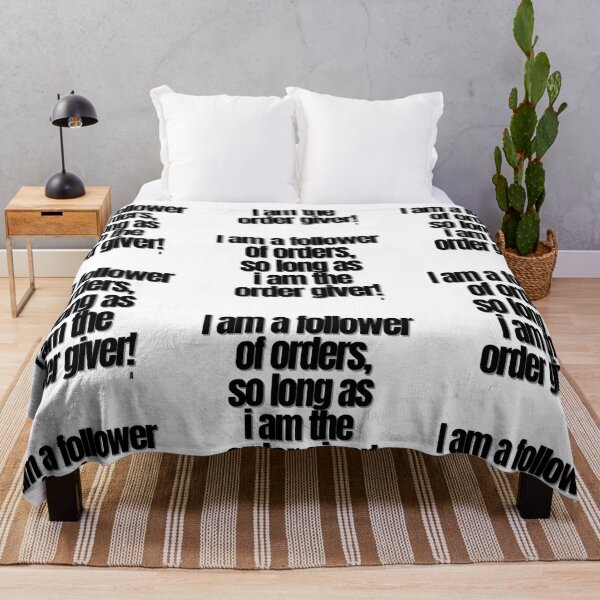 Item preview, I am a follower of orders, so long as i am the order giver! designed and sold by Finds.