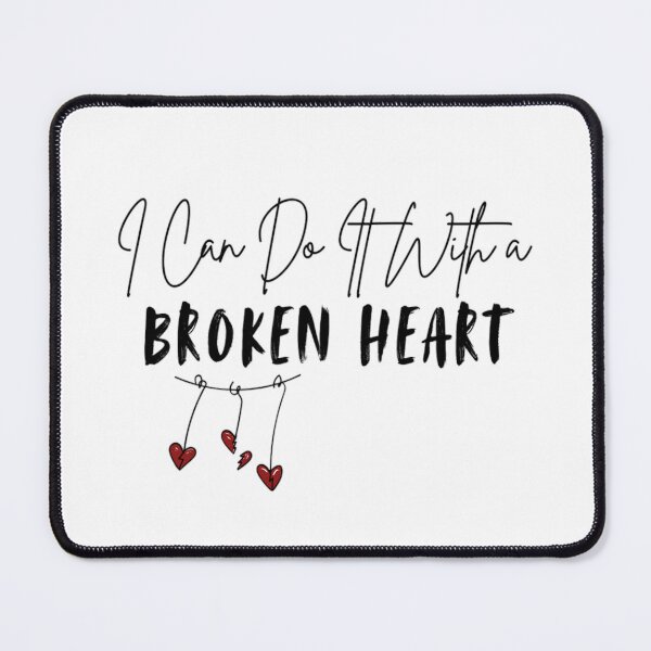 Item preview, I can do it with a broken heart - ttpd - Taylor Swift Lyrics designed and sold by Simi2020.