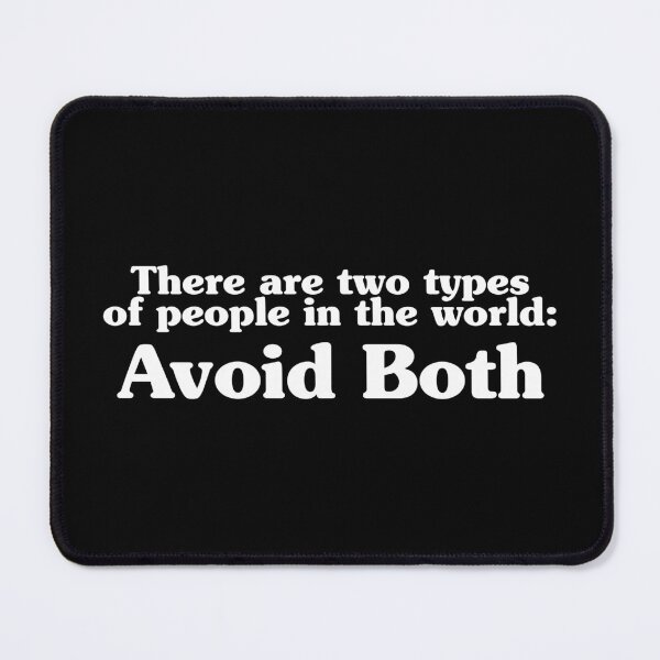 Item preview, There are two types of people in the world - Avoid Both designed and sold by crenaviolena.