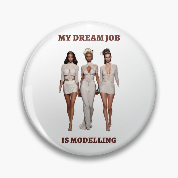 Item preview, My dream job is modelling t-shirt top shirt designed and sold by OAKDEN.
