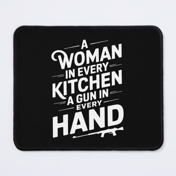 Item preview, A Woman In Every Kitchen A Gun In Every Hand designed and sold by TahfahTk.