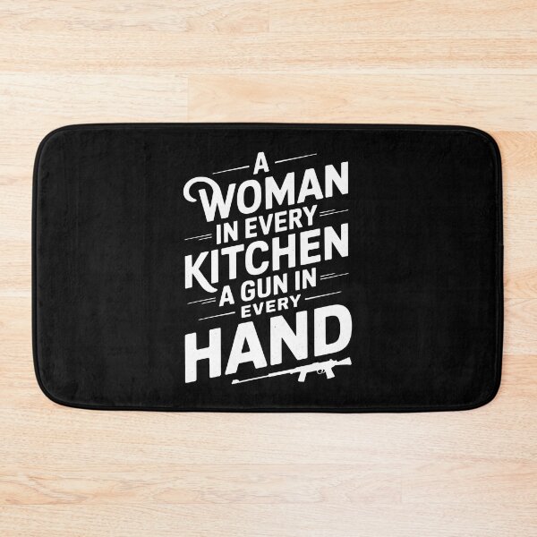 Item preview, A Woman In Every Kitchen A Gun In Every Hand designed and sold by TahfahTk.