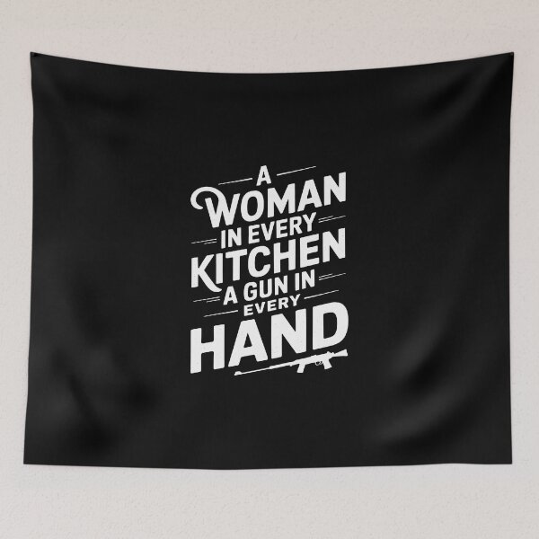 Item preview, A Woman In Every Kitchen A Gun In Every Hand designed and sold by TahfahTk.