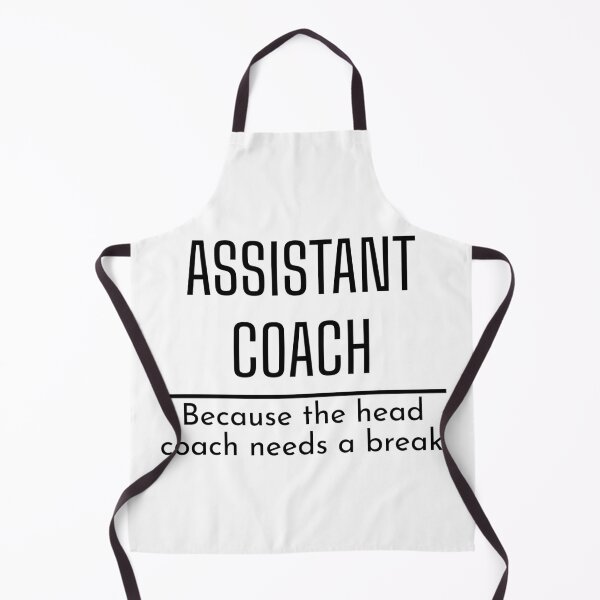 Item preview, Funny quote, funny assistant coach designed and sold by Merchattack.