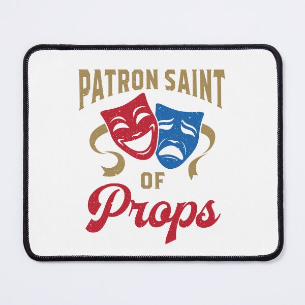 Item preview, Patron Saint of Props Stage Crew designed and sold by jaygo.