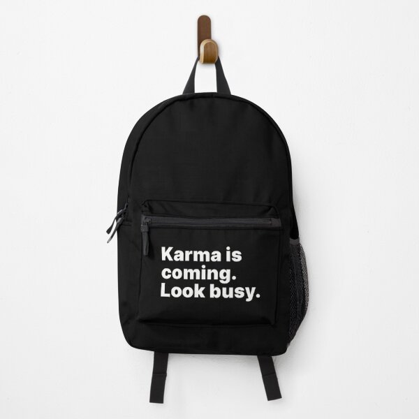 Item preview, Karma is coming. Look busy - white text designed and sold by ThingsOnTees.