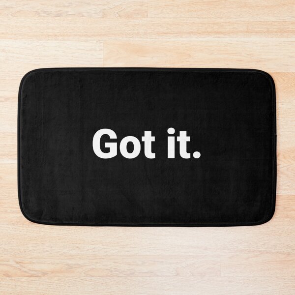 Item preview, Got it. designed and sold by Text-based T-Shirts and Gifts.