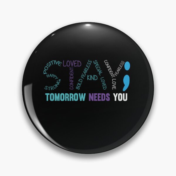 Item preview, Stay Tomorrow Needs You, Suicide Prevention, Mental Health, ABA Therapist, Speech Therapy, BCBA, Anxiety  designed and sold by behindthefacts.