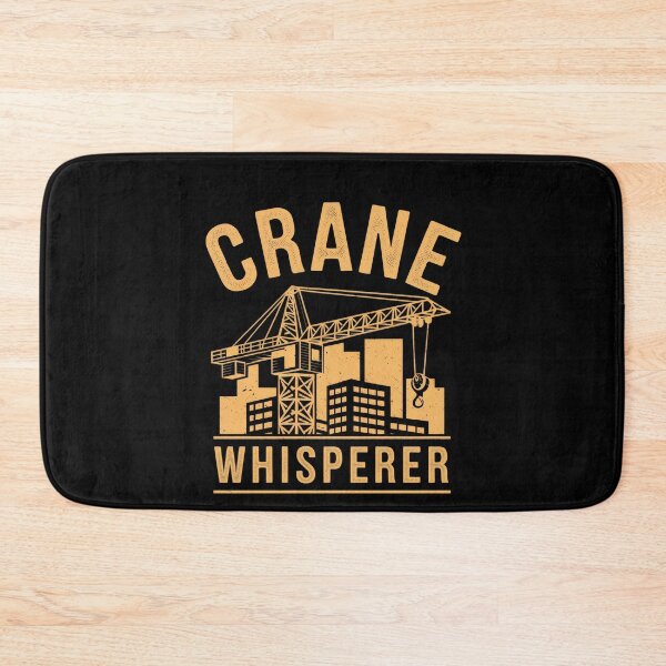 Item preview, Crane Whisperer Design | Crane Operator Construction Humor designed and sold by Hananiah Merch.