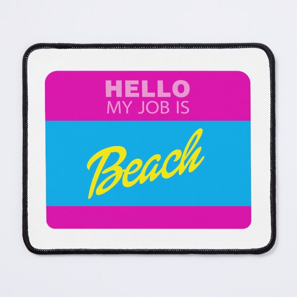 Item preview, My Job is Beach designed and sold by ChickenFund.