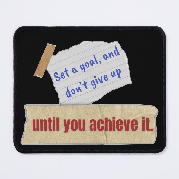 Item preview, Set a goal and don't give up until you achieve it. designed and sold by talking-pen.