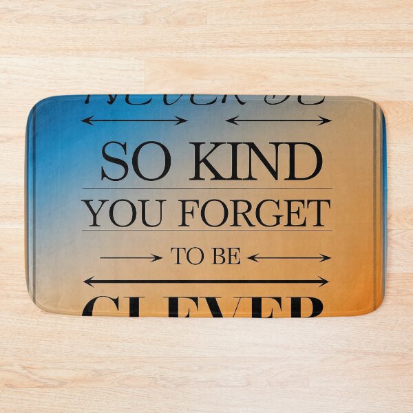 Item preview, Never Be So Kind – Classic Inspiration designed and sold by magicalshops.