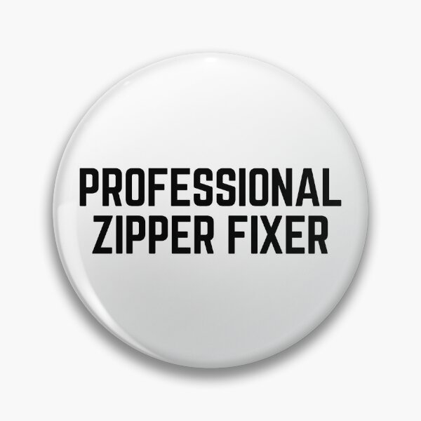Item preview, Professional Zipper Fixer (Black Text) designed and sold by Maria Miller.