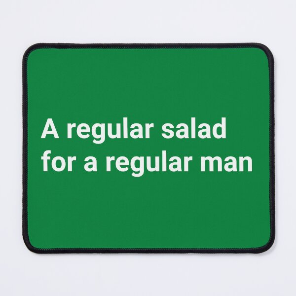 Item preview, A regular salad for a regular man designed and sold by dogfish-art.