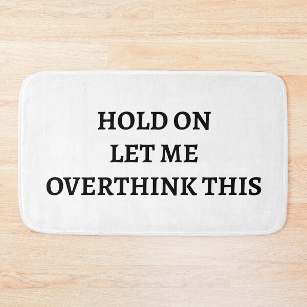 Item preview, hold on let me overthink this designed and sold by Nomad-vibes.